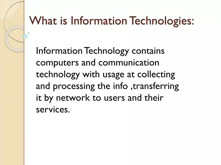 PPT - What is Information Technologies: PowerPoint Presentation, free