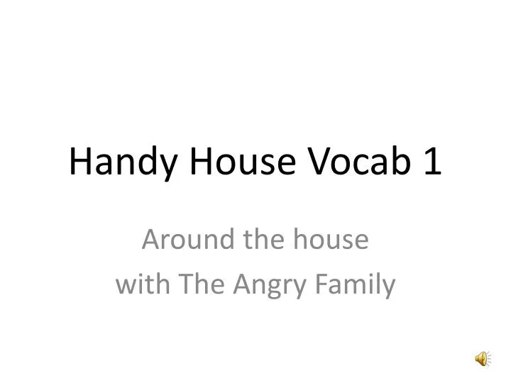 handy house vocab 1 n.