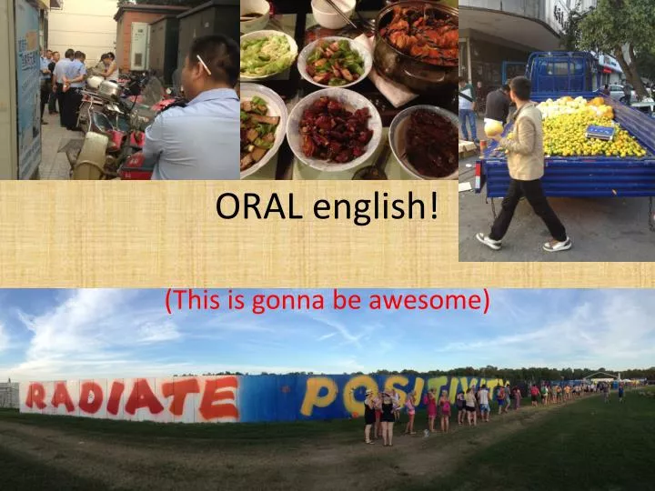 PPT - ORAL english ! PowerPoint Presentation, free download - ID:2296739