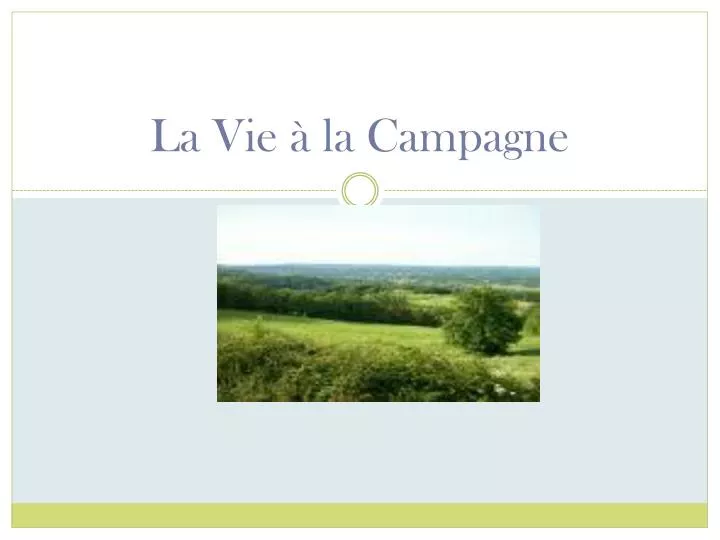 PPT - La Vie à la Campagne PowerPoint Presentation, free download - ID
