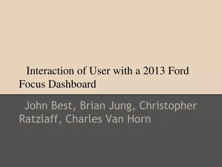 interaction of user with a 2013 ford focus dashboard n.