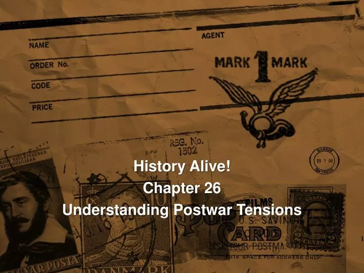 PPT History Alive! Chapter 26 Understanding Postwar Tensions