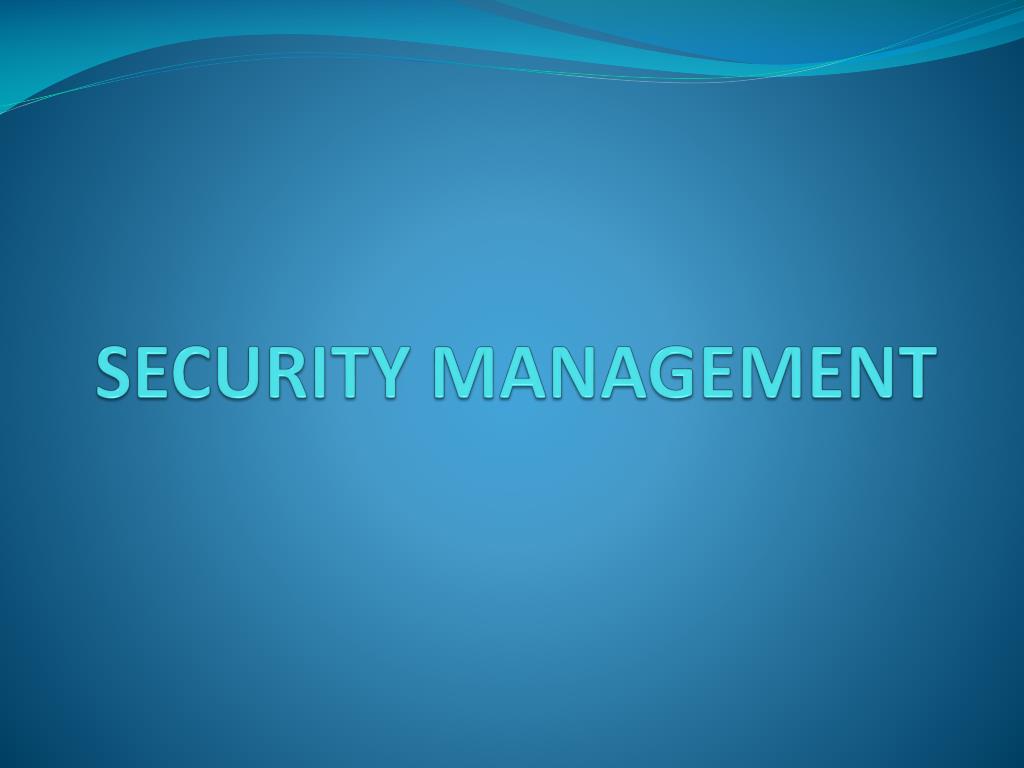 presentation on security management