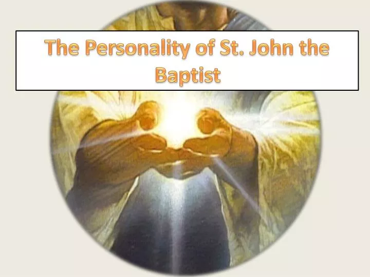 the personality of st john the baptist n.
