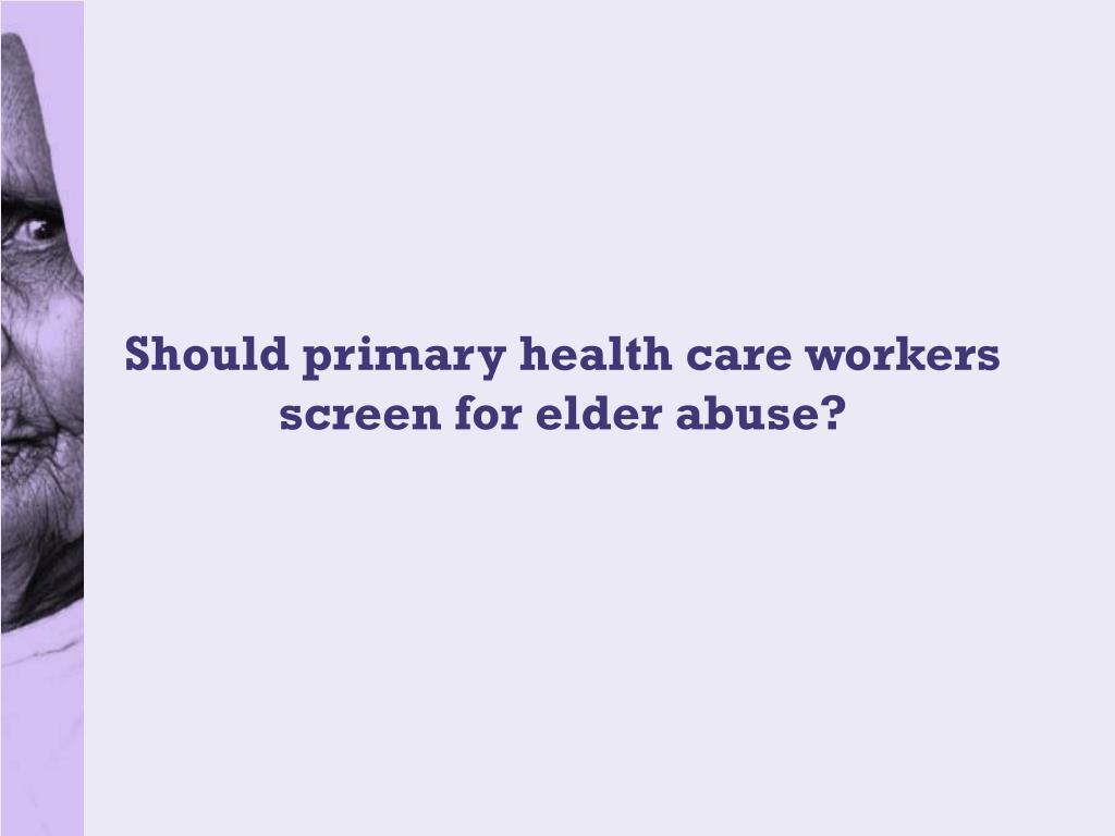 PPT - Abuse, Neglect and Violence against Older Persons PowerPoint ...