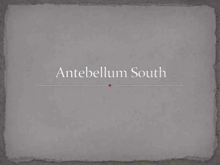 antebellum south n.