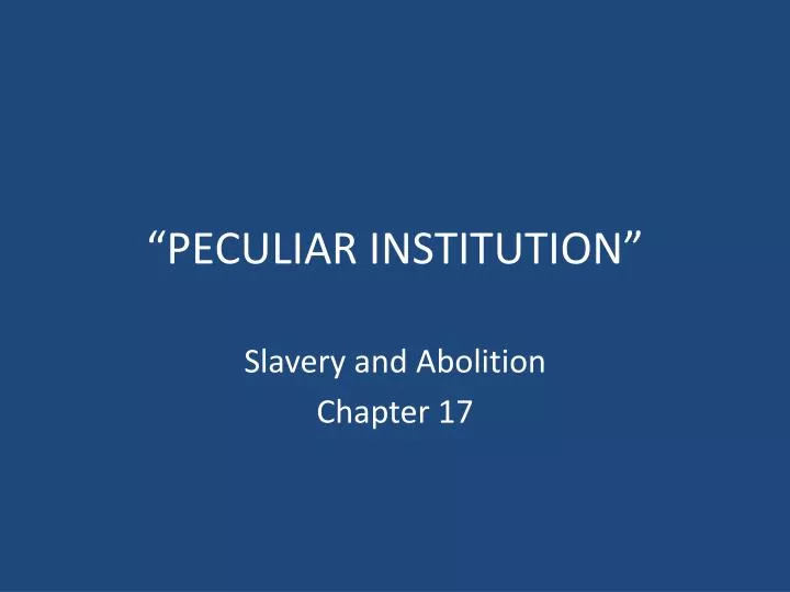 peculiar institution Peculiar institution definition, black slavery in the southern us before the civil war see more. peculiar institution Peculiar institution definition, black slavery in the southern us before the civil war see more.