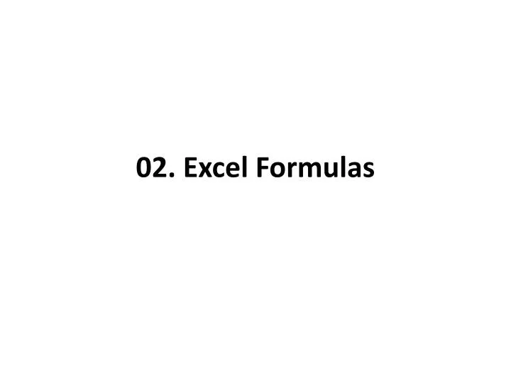 PPT 02. Excel Formulas PowerPoint Presentation, free download ID
