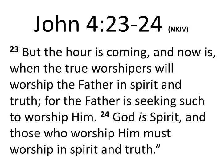 nkjv john 4 24