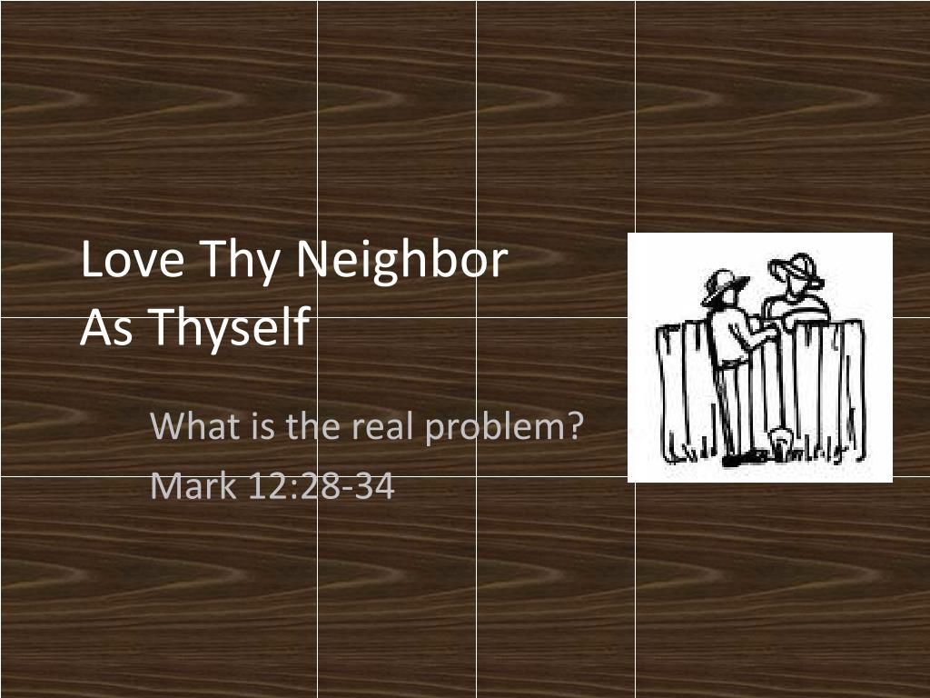 essay on love thy neighbour as thyself