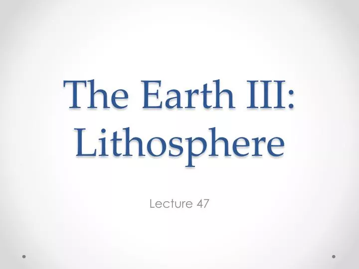 the earth iii lithosphere n.
