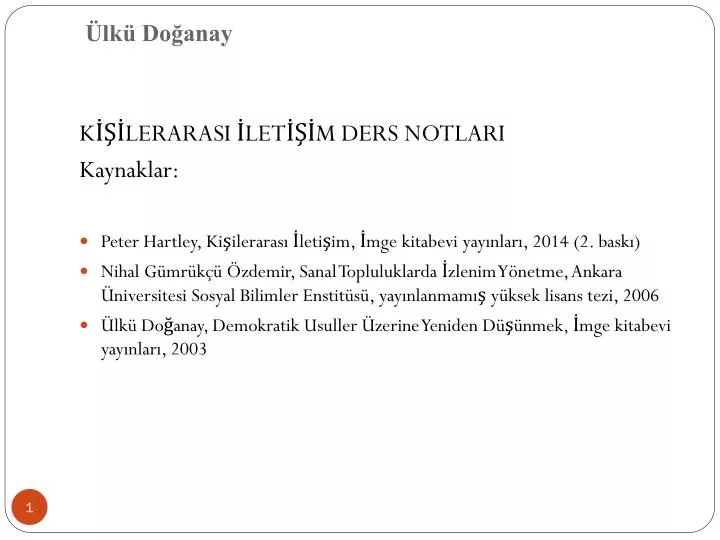 Toplumda iletişimin ana stilleri ve toplumdaki nezaketin rolü Toplumda iletişimin ana stilleri ve toplumdaki nezaketin rolü