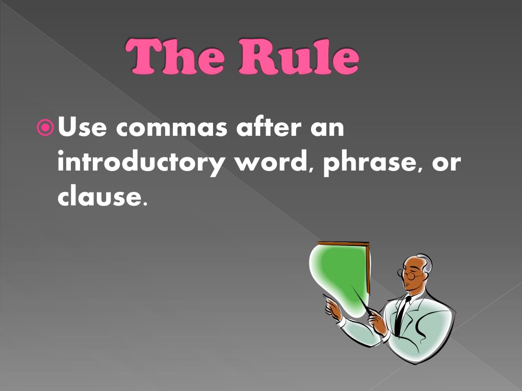 ppt-commas-to-set-off-introductory-words-phrases-and-clauses-powerpoint-presentation-id