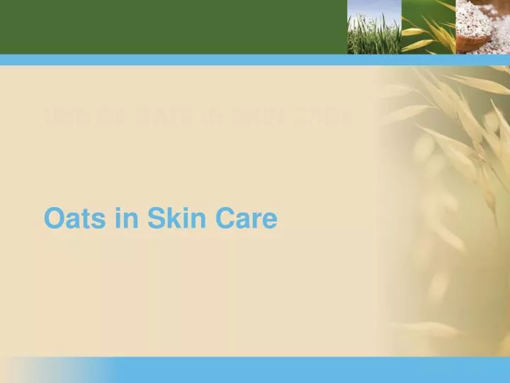 use of oats in skin care n.