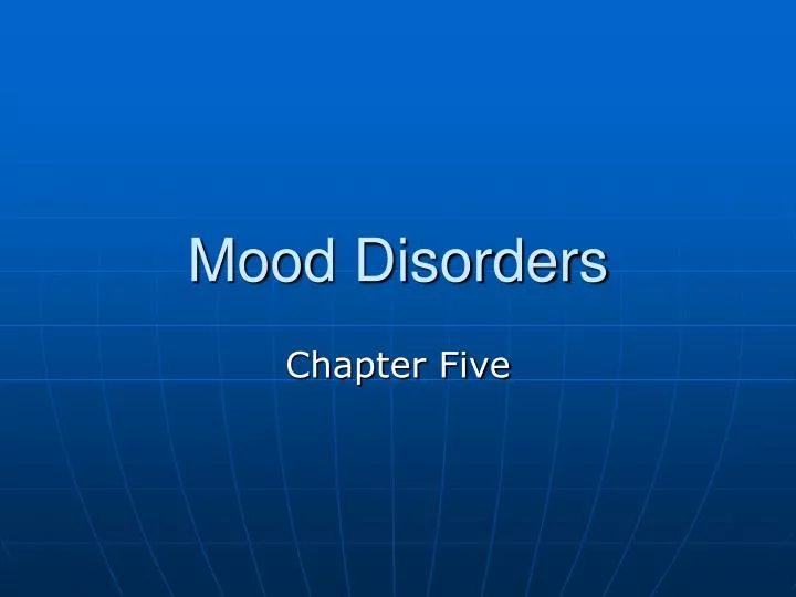 Ppt Mood Disorders Powerpoint Presentation Free Download Id2317943
