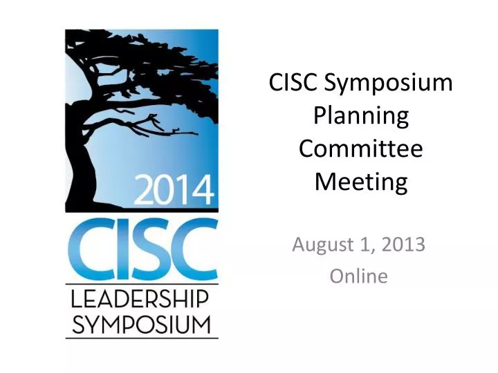 PPT CISC Symposium Planning Committee Meeting PowerPoint Presentation