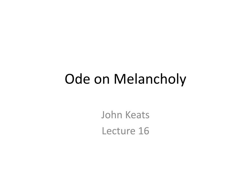 ppt-ode-on-melancholy-powerpoint-presentation-free-download-id-2319683