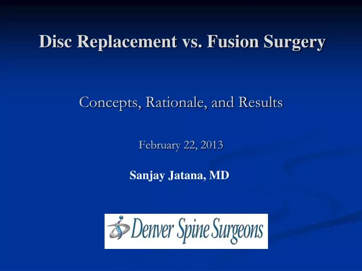 disc replacement vs fusion surgery n.