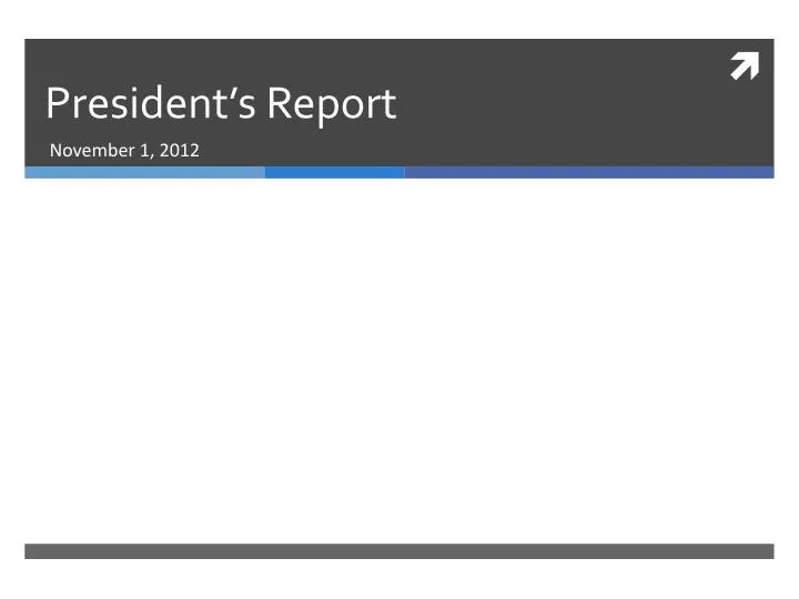 PPT President’s Report PowerPoint Presentation, free download ID
