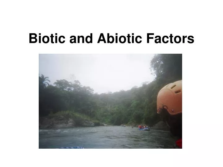 biotic and abiotic factors n.