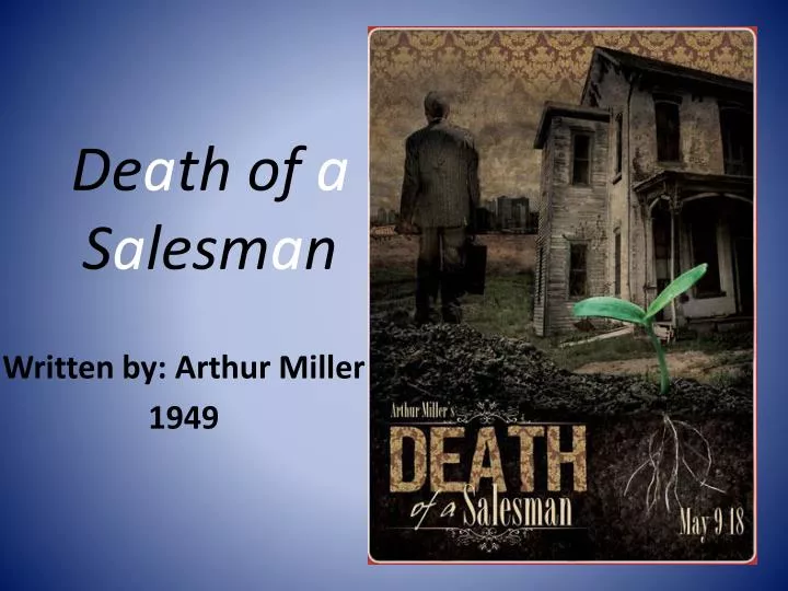 the self identity of willy loman in arthur millers death of a salesman In 'death of a salesman,' willy loman just can't catch a death of a salesman is arthur miller's most famous should i become a car salesman - quiz & self. the self identity of willy loman in arthur millers death of a salesman In 'death of a salesman,' willy loman just can't catch a death of a salesman is arthur miller's most famous should i become a car salesman - quiz & self.