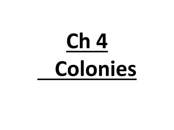 ch 4 colonies n.