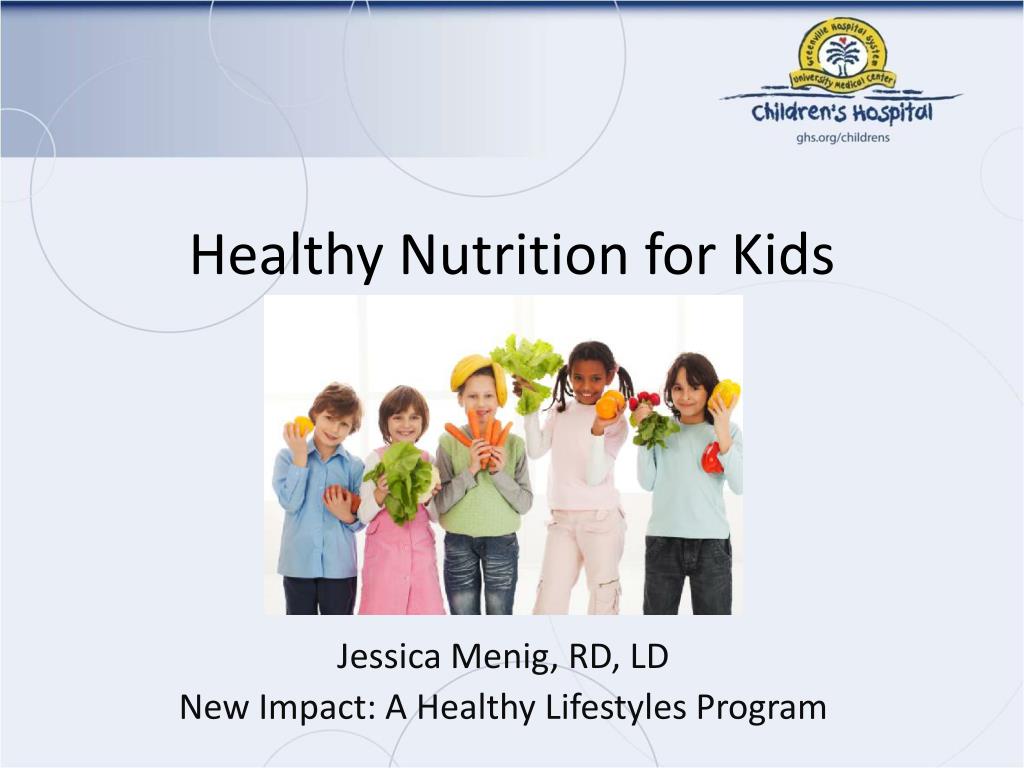 PPT Healthy Nutrition For Kids PowerPoint Presentation Free Download 