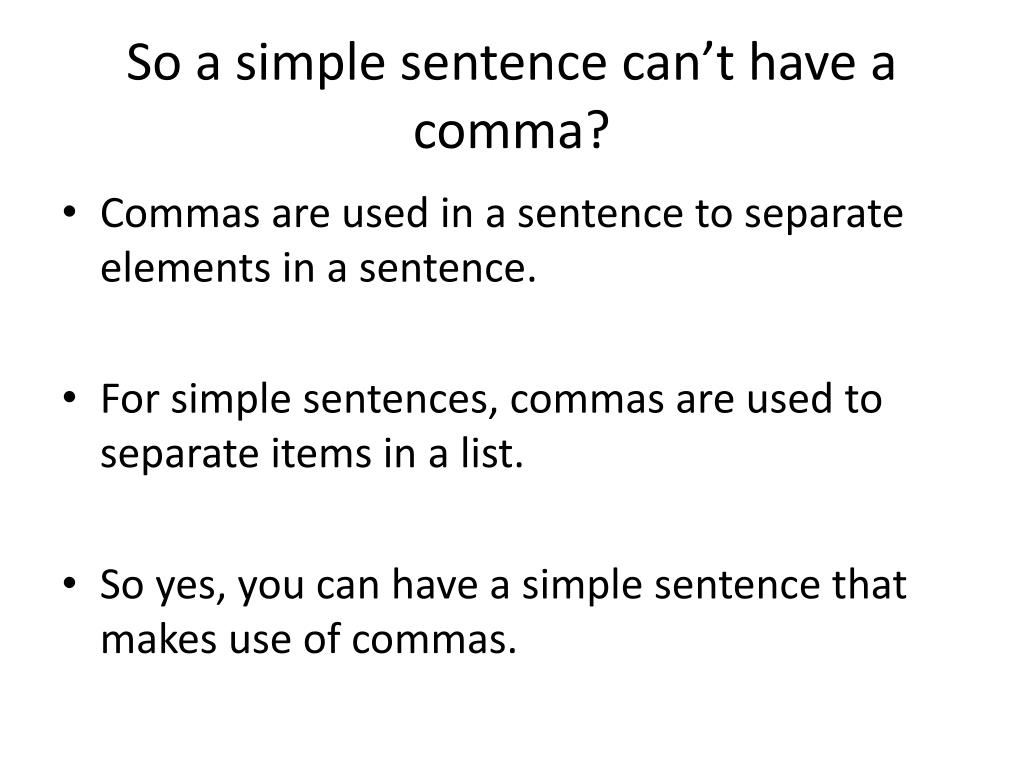 Can A Simple Sentence Have A Comma