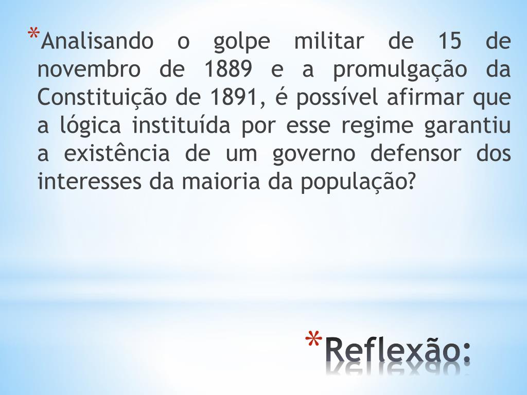 PPT - OS PRIMEIROS ANOS DA REPÚBLICA NO BRASIL PowerPoint Presentation -  ID:2323822