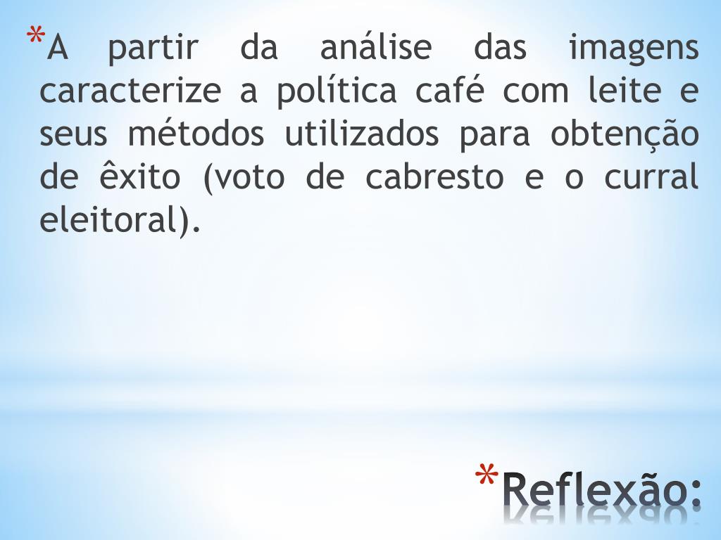 PPT - OS PRIMEIROS ANOS DA REPÚBLICA NO BRASIL PowerPoint Presentation -  ID:2323822