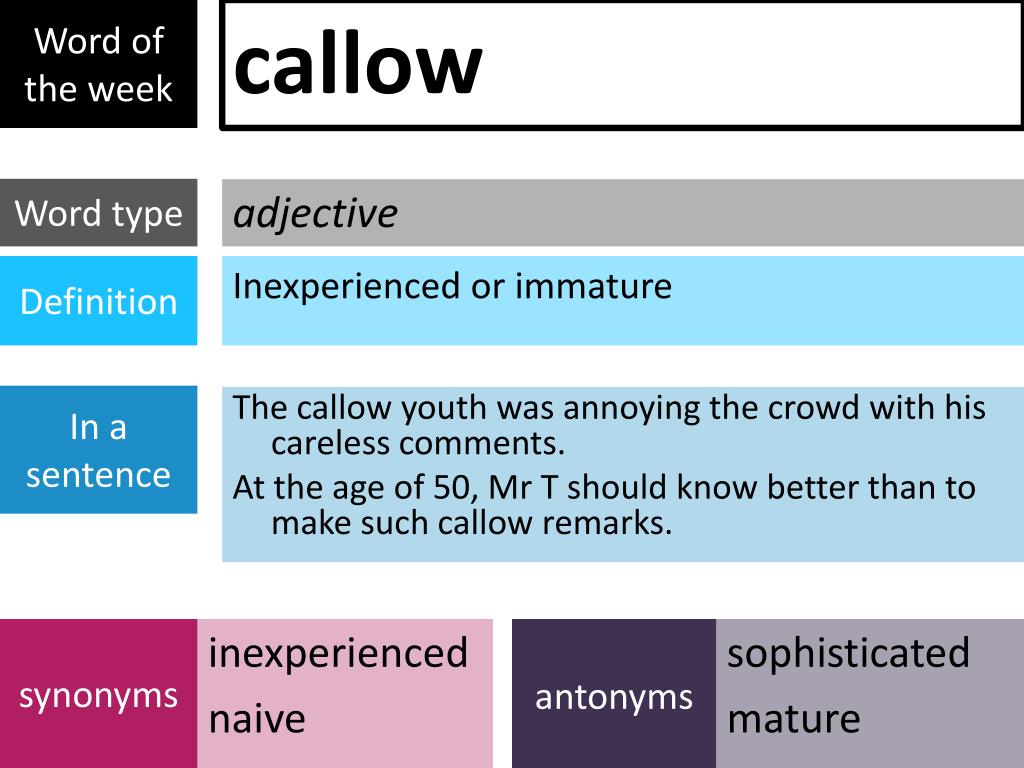 Meaning callow Use callow