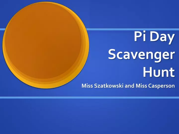 ppt pi day scavenger hunt powerpoint presentation free pi day ppt