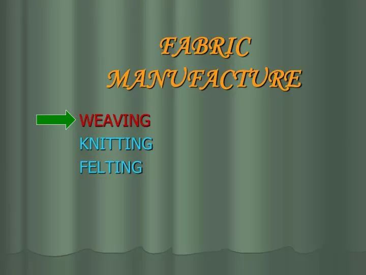 fabric manufacture n.