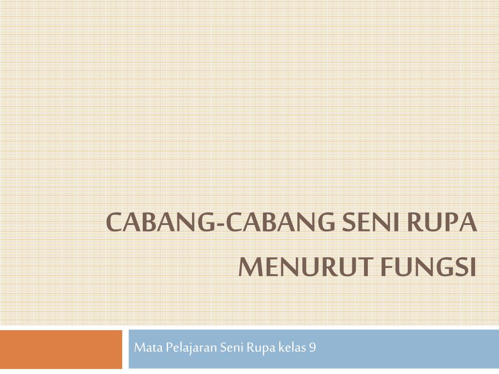 Ppt Cabang Cabang Seni Rupa Menurut Fungsi Powerpoint Presentation
