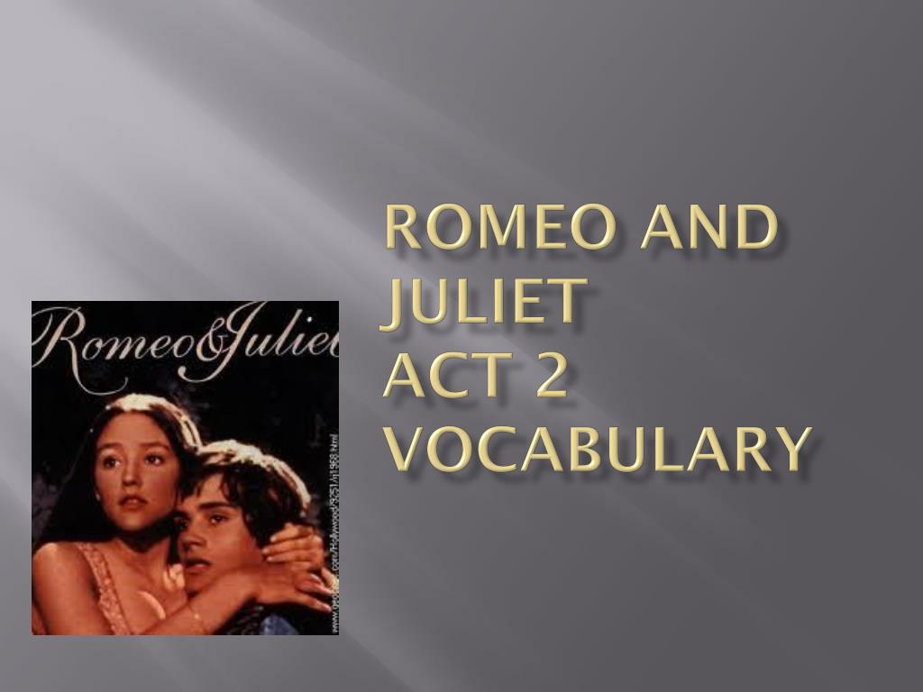 Romeo and Juliet Vocabulary. - ppt download