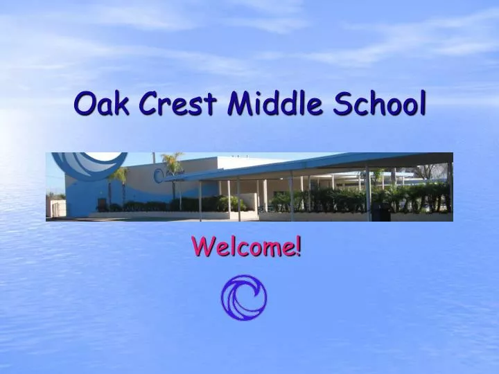 PPT Oak Crest Middle School PowerPoint Presentation, free download