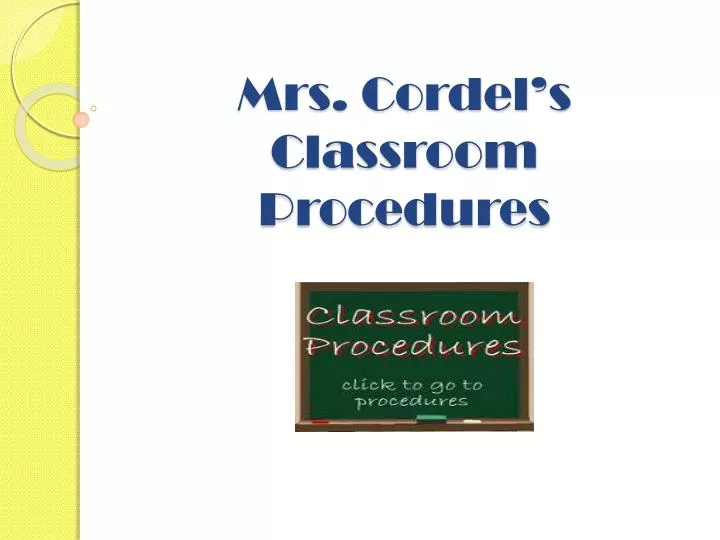 mrs cordel s classroom procedures n.