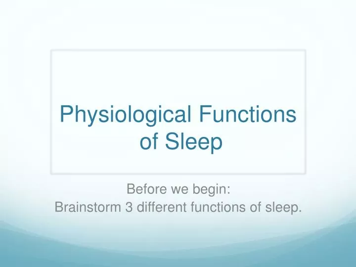 physiological functions of sleep n.