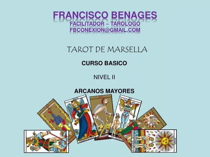 PPT - TAROT DE MARSELLA CURSO BASICO NIVEL II ARCANOS MAYORES PowerPoint  Presentation - ID:2330386
