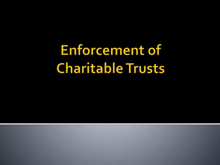 enforcement of charitable trusts n.