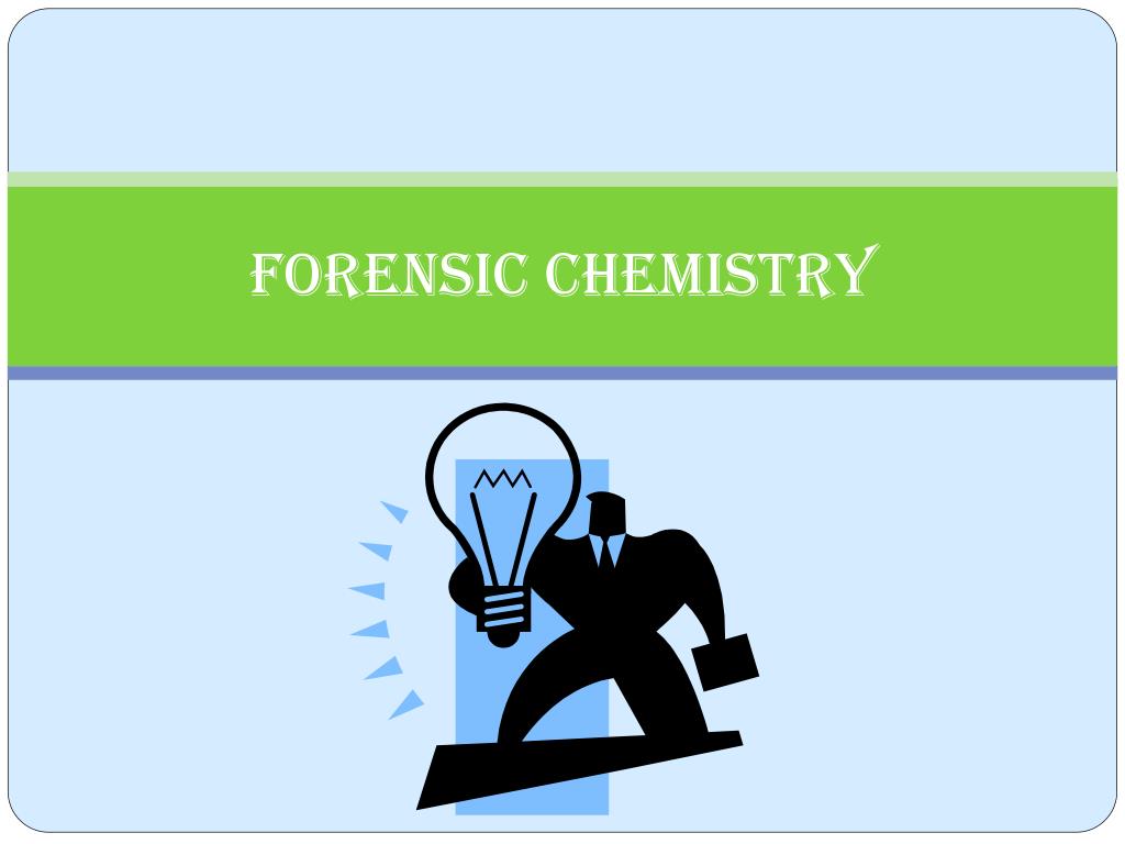 PPT - Forensic Chemistry PowerPoint Presentation, free download - ID:2332107
