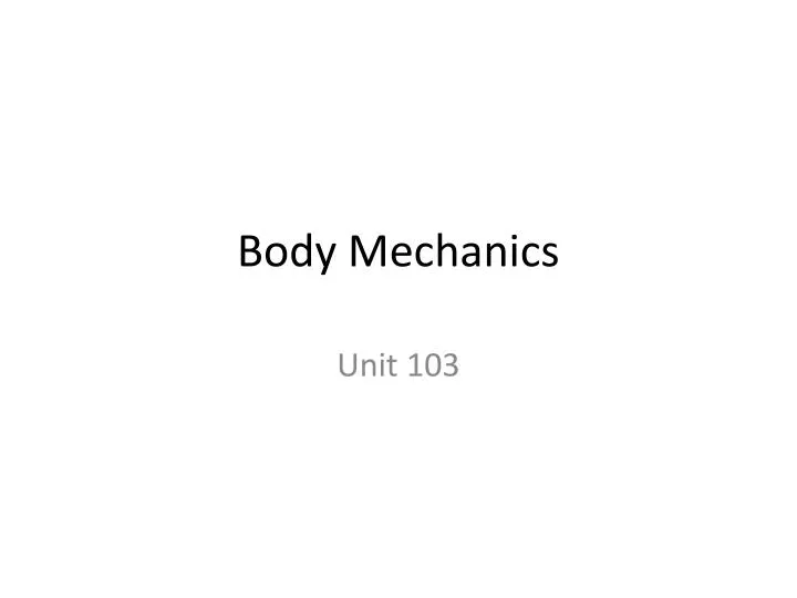 body mechanics n.