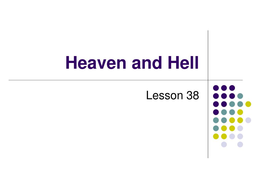 Heaven, Hell and the Afterlife: A Power Point