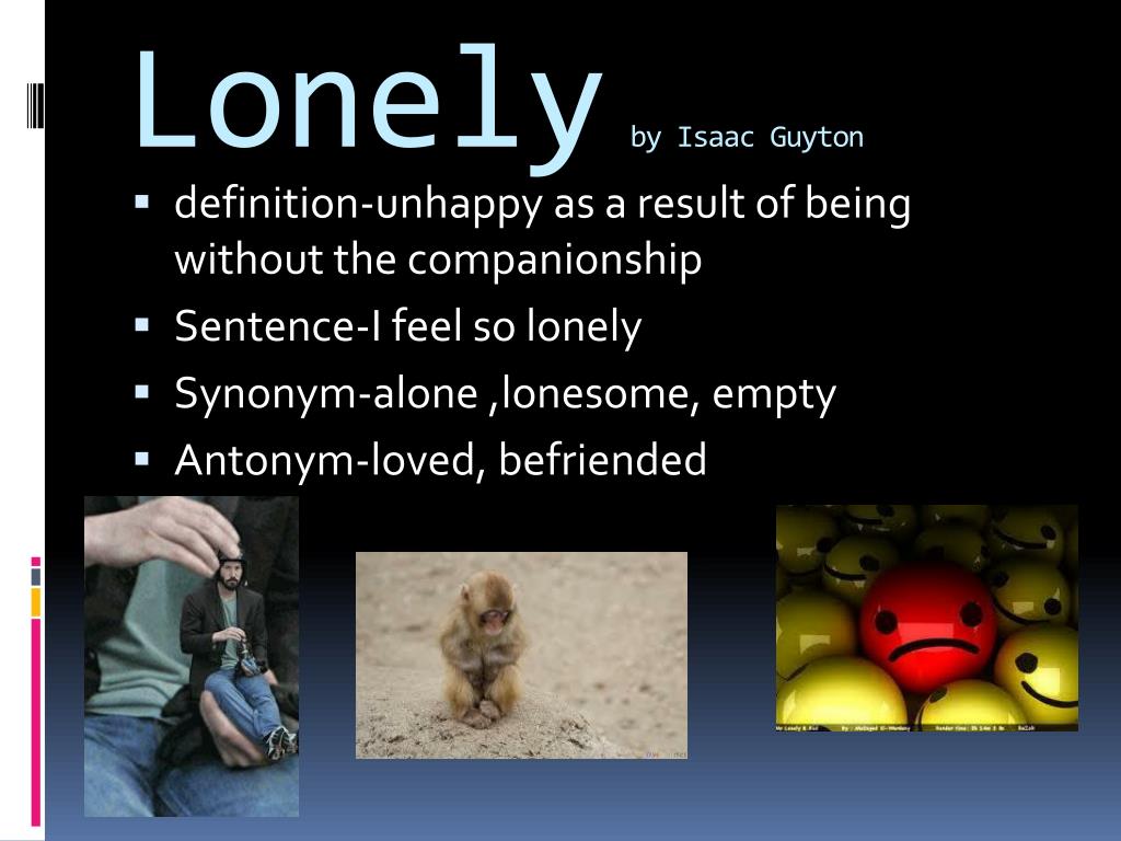 PPT - Lonely by Isaac Guyton PowerPoint Presentation, free