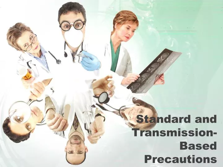 PPT Standard and TransmissionBased Precautions PowerPoint