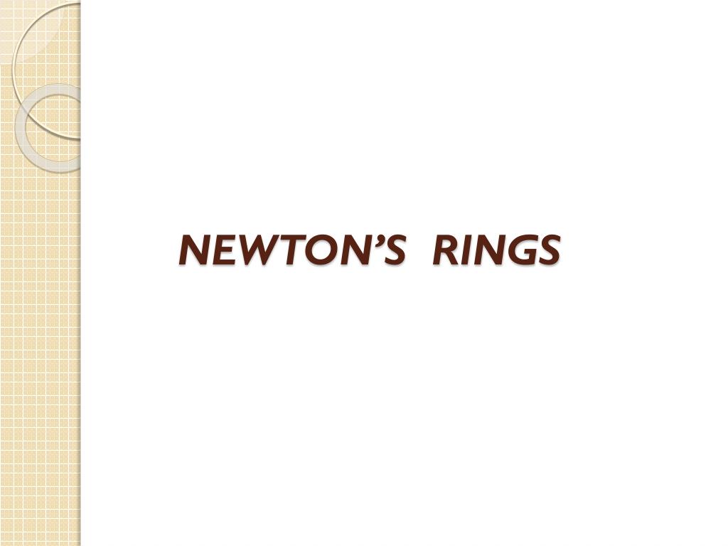 Newton's Ring Experiment Lecture 8