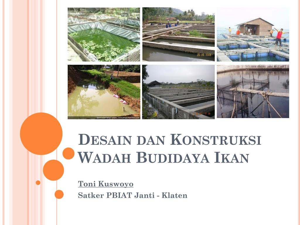 PPT Desain  dan Konstruksi Wadah Budidaya Ikan  PowerPoint 