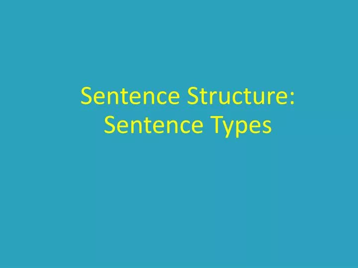 sentence structure sentence types n.
