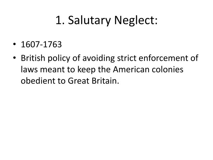 salutary neglect colonies