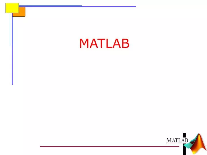 PPT - MATLAB PowerPoint Presentation, free download - ID:2336518